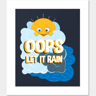 OOPS ! LET IT RAIN Posters and Art